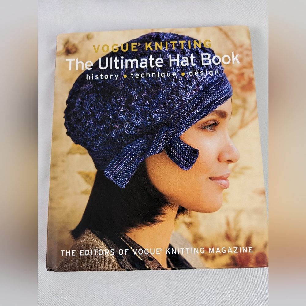 NEW, VOGUE KNITTING THE ULTIMATE HAT BOOK, BY THE EDITORS OF VOGUE KNITTING.